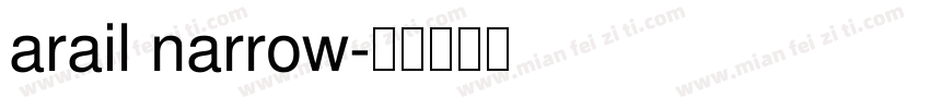 arail narrow字体转换
